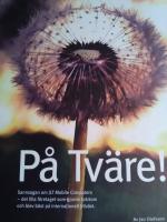 P&aring; Tv&auml;re! Sannsagan om JLT Mobile Computers - det lilla f&ouml;retaget som gjorde tv&auml;rtom och blev b&auml;st p&aring; internationell tillv&auml;xt