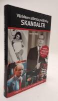 V&auml;rldens st&ouml;rsta politiska skandaler