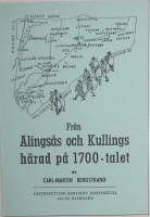 Fr&aring;n Alings&aring;s och Kullings h&auml;rad p&aring; 1700-talet. 