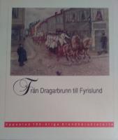 Fr&aring;n Dragarbrunn till Fyrislund. Uppsalas 100-&aring;riga brandk&aring;rshistoria