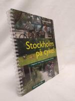 Stockholm p&aring; cykel - 5 dagsturer i vackra milj&ouml;er med historiska sev&auml;rdheter - s&ouml;dra delen