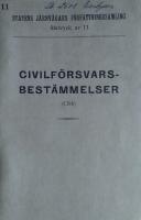 Civilf&ouml;rsvarsbest&auml;mmelser (Cfsb). G&auml;llande fr o m den 1 januari 1950. Statens J&auml;rnv&auml;gars F&ouml;rfattningssamling. S&auml;rtryck nr 11
