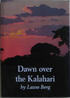 Dawn over the Kalahari : how humans became human