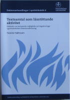 Textsamtal som l&auml;sst&ouml;ttande aktivitet : Fallstudier om textsamtals m&ouml;jligheter och begr&auml;nsningar i gymnasieskolans historieundervisning
