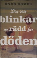 Den som blinkar &auml;r r&auml;dd f&ouml;r d&ouml;den