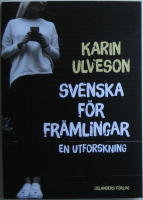 Svenska f&ouml;r fr&auml;mlingar