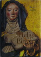 Heliga Birgitta : &aring;ttabarnsmor och profet
