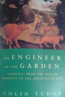 The Engineer in the Garden. Genetics: from the idea of heredity to the creation of life
