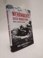 Wehrmachts sista &ouml;gonvittnen : Hitlers soldater ber&auml;ttar