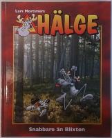 H&auml;lge : snabbare &auml;n Blixten