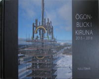 &Ouml;gonblick i Kiruna 2015-2018