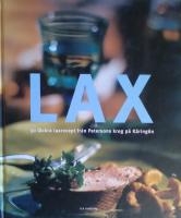 Lax 50 l&auml;ckra laxrecept fr&aring;n Peterson krog p&aring; K&auml;ring&ouml;n