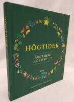 H&ouml;gtider - &aring;ret runt och livet ut 