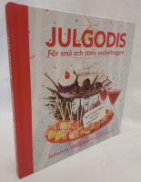 Julgodis : f&ouml;r sm&aring; och stora sockerbagare