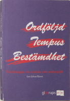 Ordf&ouml;ljd, Tempus, Best&auml;mdhet