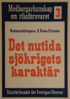 Det nutida sj&ouml;krigets karakt&auml;r. Medborgarkunskap om riksf&ouml;rsvaret 3