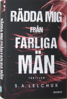 R&auml;dda mig fr&aring;n farliga m&auml;n
