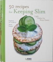 50 recipes for Keeping Slim, Light Dishes for Heavy Eaters