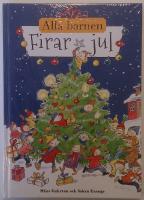 Alla barnen firar jul + Alla barnen s&auml;jer godnatt