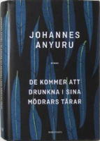 De kommer att drunkna i sina m&ouml;drars t&aring;rar