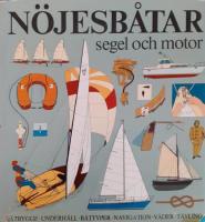 N&ouml;jesb&aring;tar : segel och motor