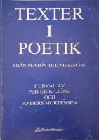 Texter i poetik - Fr&aring;n Platon till Nietzsche