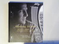 Uppdrag utland : milit&auml;ra exempel fr&aring;n internationella uppdrag