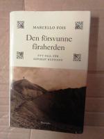 Den f&ouml;rsvunne f&aring;raherden : Ett fall f&ouml;r advokat Bustianu