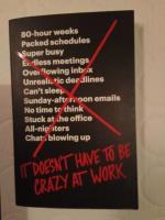 It Doesn't Have to Be Crazy at Work