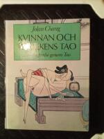 Kvinnan och k&auml;rlekens Tao : &auml;kta frig&ouml;relse genom Tao