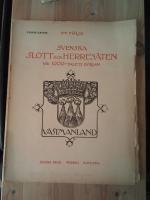 Svenska slott och herres&auml;ten vid 1900-talets b&ouml;rjan V&auml;stmanland Tredje h&auml;ftet M&aring;lhammar, G&auml;ddeholm,  J&auml;ders bruk. Tionde h&auml;ftet: J&auml;ders bruk, Wirsbo, Kohlswa, Fyrtiofemte h&auml;ftet: V&auml;stmanland III. Kohlswa  N&auml;rke V. &Ouml;rebro slott &Ouml;sterg&ouml;tland VIII. Hyllinge, S&ouml;der&ouml;, Gusum S&ouml;dermanland IX. S&ouml;dertuna
