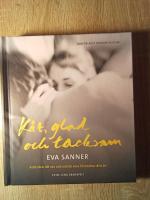 K&aring;t, glad och tacksam : attityden till sex och k&auml;rlek som f&ouml;r&auml;ndrar ditt liv