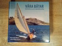 V&aring;ra b&aring;tar : Sj&ouml;historiska museets originalb&aring;tsamling