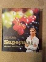 Supermat : v&auml;gen till ett friskare liv
