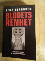 Blodets renhet : en historisk studie av svensk antisemitism