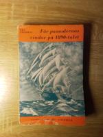 F&ouml;r passadernas vindar p&aring; 1890 - talet
