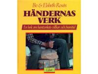 H&auml;ndernas verk. En bok om hantverkets villkor och framtid.