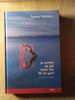 Ju mindre du g&ouml;r desto mer f&aring;r du gjort : om livets paradoxer