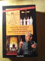 Sekter, hemliga s&auml;llskap och domedagsprofeter