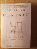 On being certain - believing you are right even when you're not