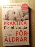 Praktika f&ouml;r blivande f&ouml;r&auml;ldrar : gravidfakta och barnkunskap p&aring; vetenskaplig grund