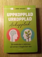 Uppkopplad, urkopplad, avkopplad: S&aring; missbrukar vi sk&auml;rmen och s&aring; kan vi koppla bort den