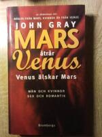 Mars &aring;tr&aring;r Venus, Venus &auml;lskar Mars : [m&auml;n och kvinnor, sex och romantik]