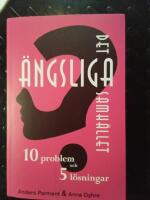 Det &auml;ngsliga samh&auml;llet - 10 problem och 5 l&ouml;sningar