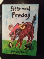 Ett &aring;r med Fredag