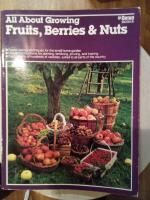 All about growing fruits, berries & nuts
