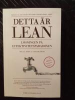 Detta &auml;r lean : l&ouml;sningen p&aring; effektivitetsparadoxen