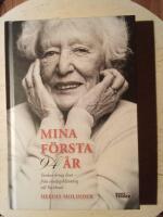 Mina f&ouml;rsta 94 &aring;r : tankar kring livet - fr&aring;n s&ouml;ndagskl&auml;nning till Facebook