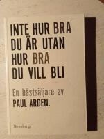 Inte hur bra du &auml;r utan hur bra du vill bli