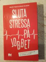 Sluta stressa p&aring; jobbet
